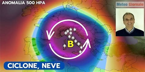 Meteo Italia Il Ciclone Ed Il Nuovo Peggioramento Con Neve In Pianura