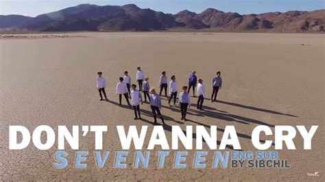 Don T Wanna Cry Seventeen English Sub Youtube