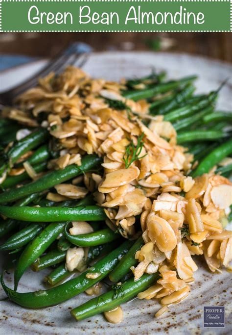 Green Bean Almondine Step By Step Guide Video Properfoodie Green Beans Almondine Green