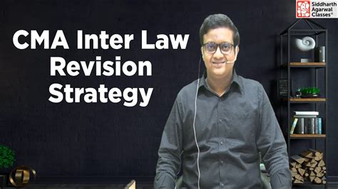 Cma Inter Law Ethics Revision Strategy Siddharth Agarwal Youtube