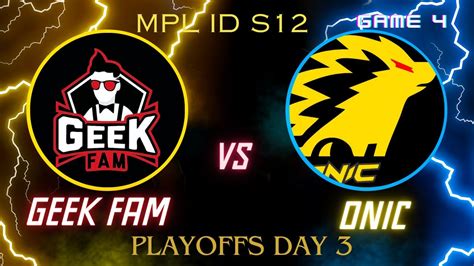 GEEK FAM VS ONIC Playoffs Day 3 Game 4 English MPL ID S12 Onic Mlbb