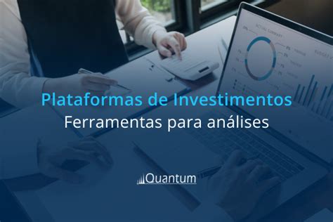 Plataformas de investimentos e a oferta de fundos - Quantum Finance