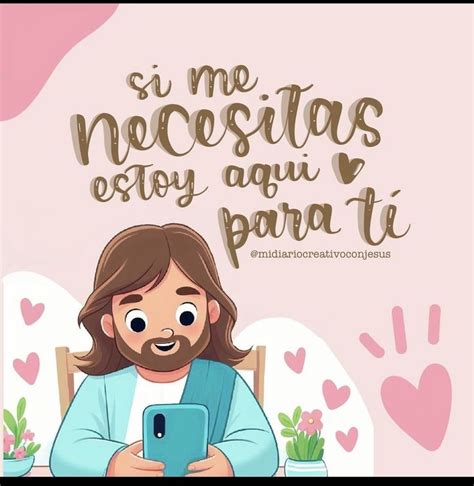 Pin De Addy Espino En Amor De Dios Frases Bonitas De Jesus Frases Cristianas Inspiradoras