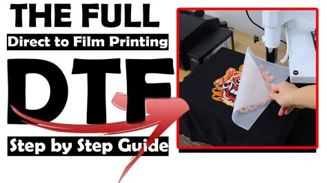 Dtf Step By Step Guide Direct To Film Printing Youtube