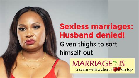 Episode 16 Husband Denied Sex Marriage Is A Scam With A Cherry 🍒 On