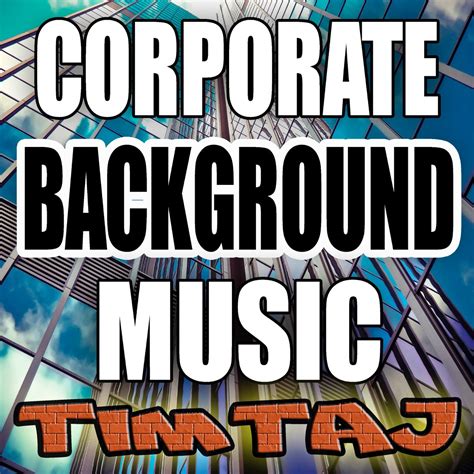 ‎Best Corporate & Business Background Music - Album by TimTaj - Apple Music