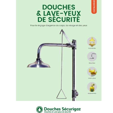 Catalogue Douches Sécurigaz Douches et Lave Yeux de sécurité Catalog