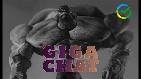 GIGA CHAT Действительно ли GIGA CHAT GIGACHAD YouTube