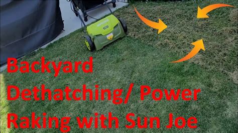 DIY Backyard Dethatch Power Rake With Sun Joe Dethatcher 2021 YouTube