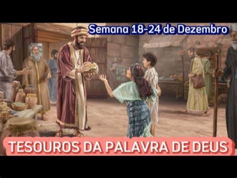 Tesouros Da Palavra De Deus Semana 18 24 De Dezembro 2023 JW Brasil