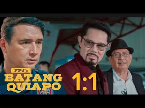 Fpj S Batang Quiapo Recap Episode Octo Ang Pag Amin Sa