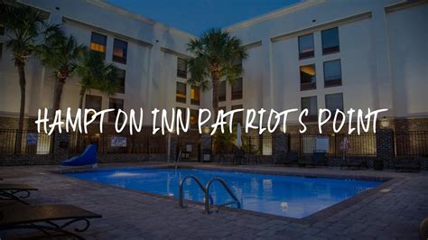 Hampton Inn Patriots Point Review Charleston United States Of