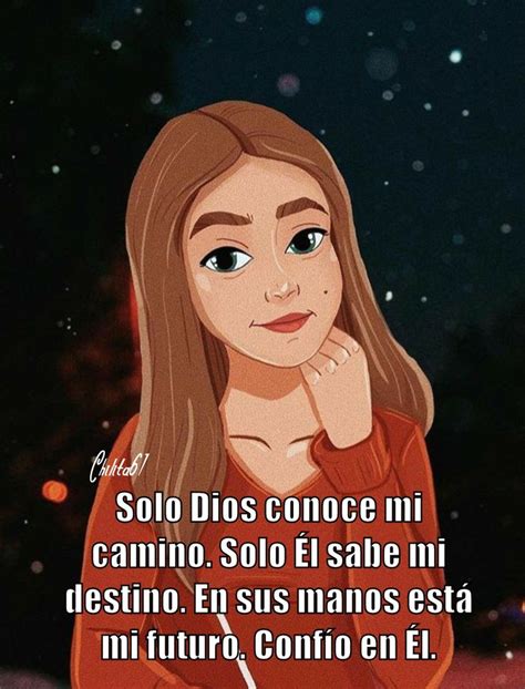 Pin De Tifany En Dios Agradecida Con Dios Frases Tengo Fe En Dios