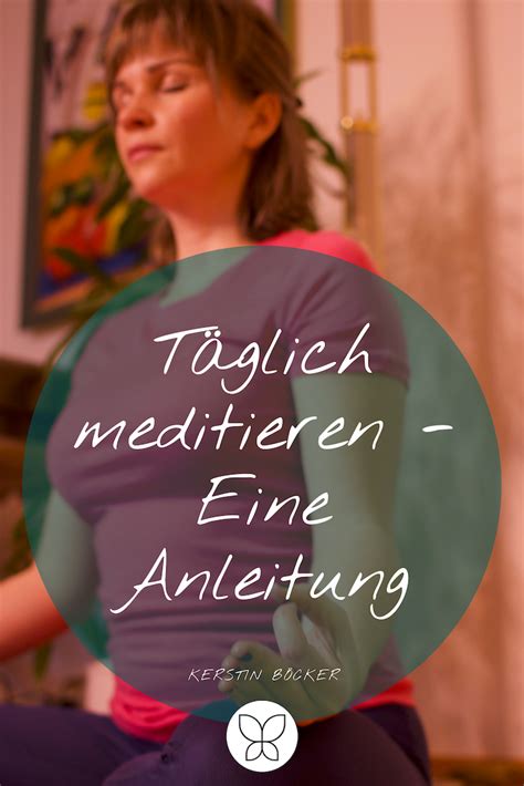 T Glich Meditieren Eine Anleitung Kerstin B Cker Meditieren