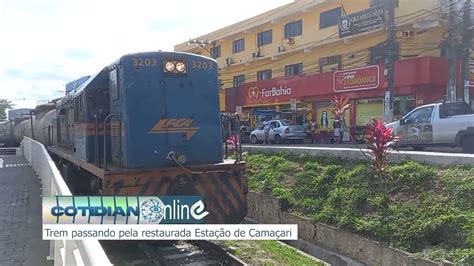 TREM PASSANDO PELA RESTAURADA ESTAÇÃO DE CAMAÇARI YouTube