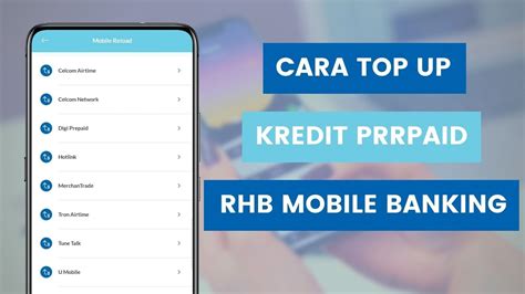 Cara Tambah Nilai Kredit Prepaid Dari Akaun RHB Bank Di App RHB Mobile