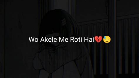 Aaj Bhi Akele Me Roti Hai💔🥺• Sad Status • Crying Girl Status • Alone