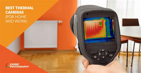 13 Best Thermal Cameras Reviewed In 2024 For Home And Work