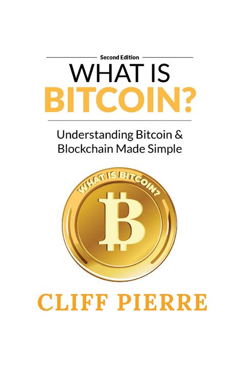 What Is Bitcoin Second Edition By Cliff Pierre E Book Copyright