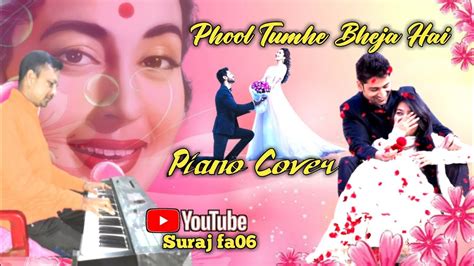 Phool Tumhe Bheja Hai Lata Mangeshkar Mukesh Instrumental Piano Cover