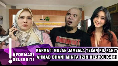 AHMAD DHANI MINTA IZIN MULAN JAMEELA POLIGAMI MAIA ESTIANTY BERI