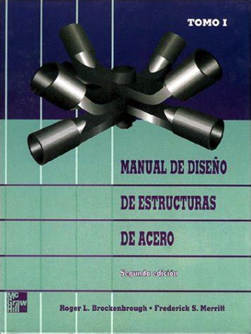 Manual De Dise O De Estructuras De Acero Brockenbrough Roger L