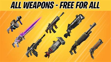 All Weapons Free For All 2612 6741 8261 By Mrmonkeyfn Fortnite