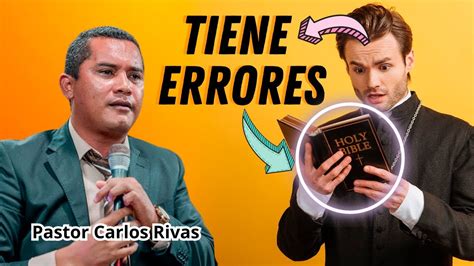 Impactante Declaraci N Del Pastor Carlos Rivas La Biblia No Tiene