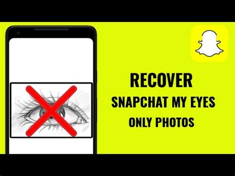 How To Recover Snapchat My Eyes Only Photos Recover Picture From