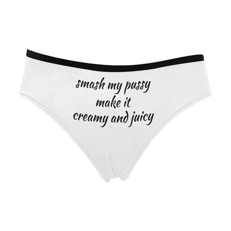 Smash My Pussy Make It Creamy And Juicy Naughty Womens Underwear Funny Womens Panties Custom