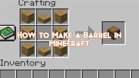 How To Make A Barrel In Minecraft Pillar Of Gaming