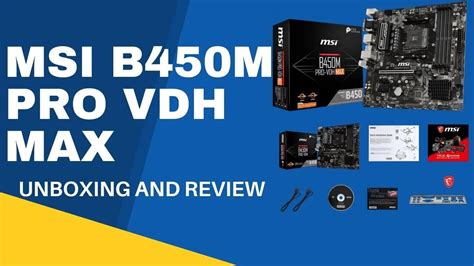 Msi B450m Pro Vdh Max Motherboard Unboxing And Review Gaming Motherboard Pc Build Cheap