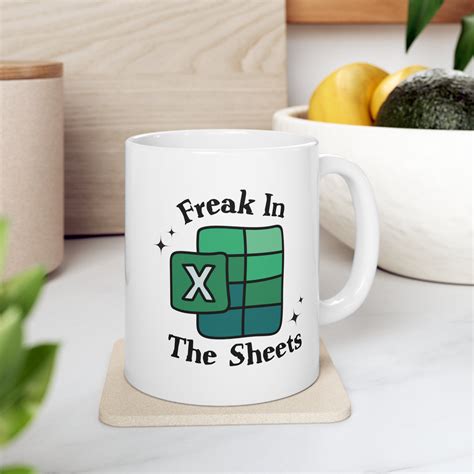 Freak In The Sheets Mug Excel Freak In The Spreadsheet Mug Etsy