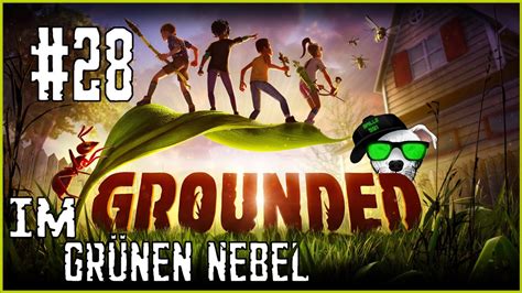 Grounded Folge Im Gr Nen Nebel Let S Play Deutsch Youtube