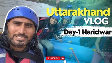 Haridwar Vlog My First Vlogging Experience In Uttarakhand Myfirstvlog