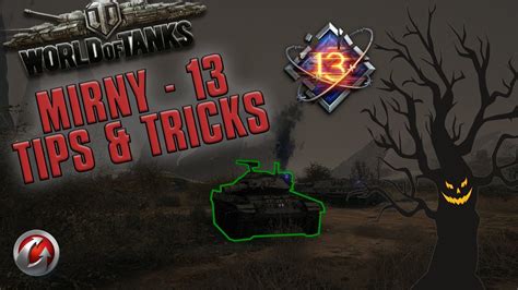 New Event Mirny 13 World Of Tanks Halloween Event Guide Tips