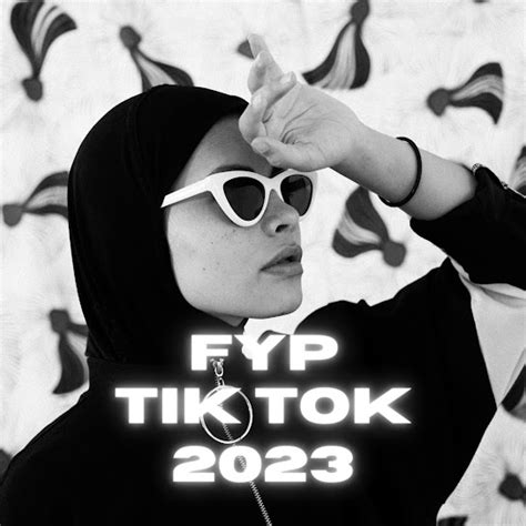 Fyp Tik Tok 2023