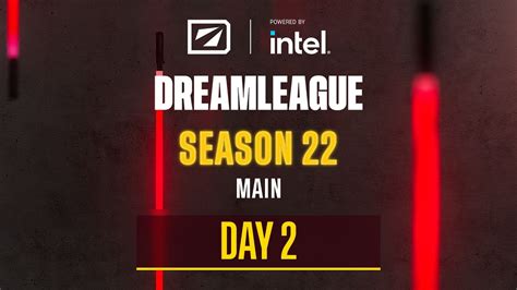 Dreamleague Season 22 A Stream Day 2 Youtube