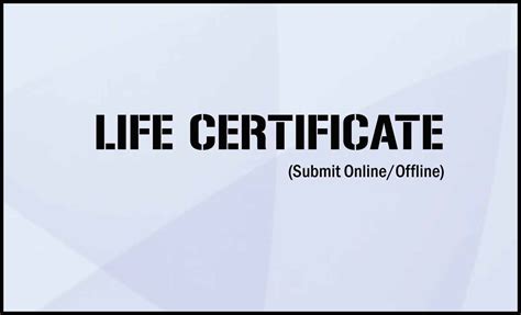 Life Certificate For Pensioners Submit Online Or Offline