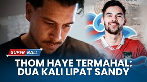 Update Timnas Thom Haye Jadi Pemain Termahal Timnas Indonesia Nilai