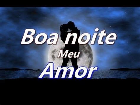 The Words Boa Noite Meu Amor Are In Front Of A Full Moon