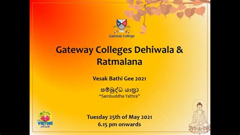 Gateway Colleges Dehiwala And Ratmalana Vesak Bathi Gee 2021 Youtube