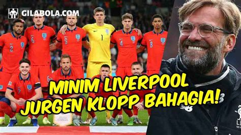 Minim Pemain Liverpool Di Piala Dunia 2022 Bikin Jurgen Klopp Bahagia