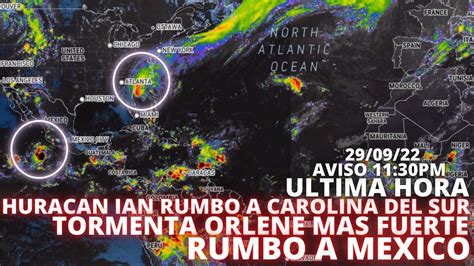 AVISO11 30PMHURACAN IAN RUMBO A CAROLINA DEL SUR Y LA TORMENTA