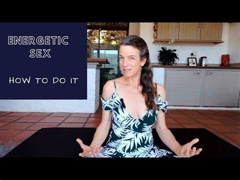 Energetic Sex How To Do It YouTube