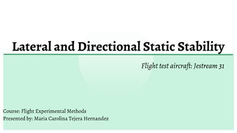 Lateral and directional static stability by Maria Carolina Tejera Hernandez on Prezi