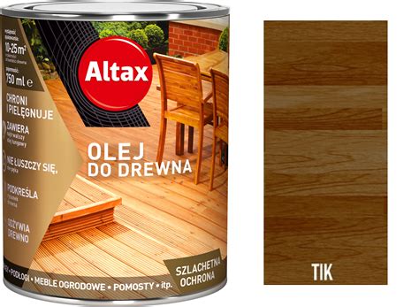 Altax olej do drewna mebli tarasów 0 75L TIK 49 60 zł Oleje