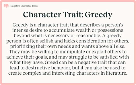 Character Trait: Greedy.