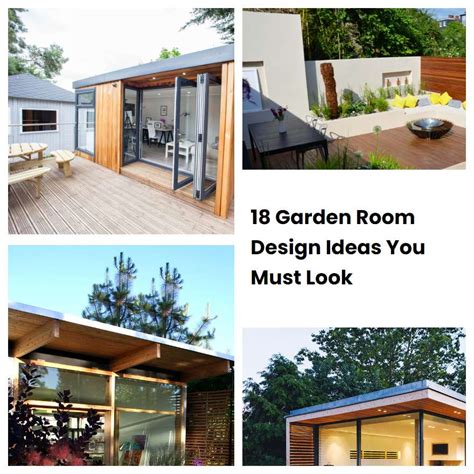 18 Garden Room Design Ideas You Must Look Sharonsable