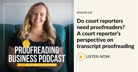 018: Do court reporters need proofreaders? A court reporter's ...